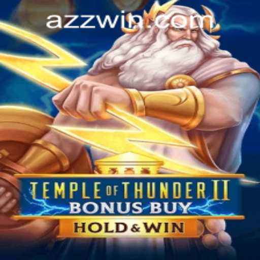 Discover the Thrill of Temple of Thunder II Bonus Buy and How to Navigate zzwin PH Login